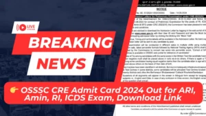 OSSSC CRE Admit Card 2024