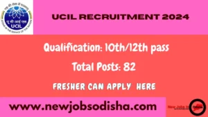 UCIL Recruitment 2024